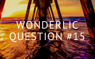 Wonderlic Test Practice Question 15 | Answer Explanation